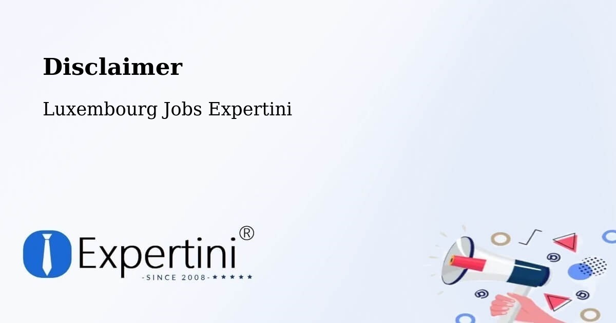 Disclaimer – Sandweiler - Luxembourg Jobs Expertini