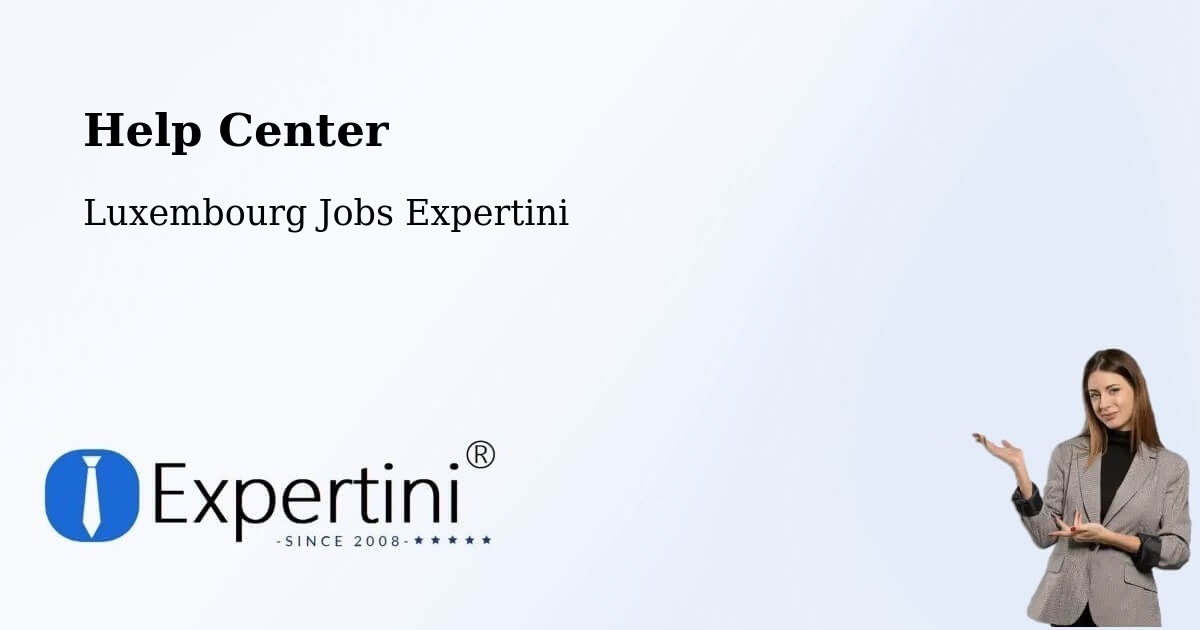 Help Center – Sandweiler - Luxembourg Jobs Expertini